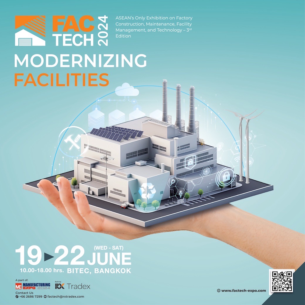 "อัพเลเวลโรงงานใหม่ เพิ่มความทันสมัยให้อาคาร" FacTech 2024 | Modernizing Facilities